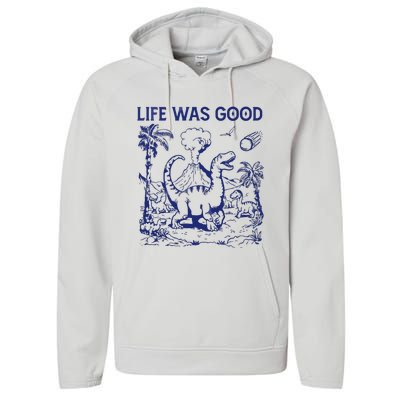 Life Was Good Performance Fleece Hoodie