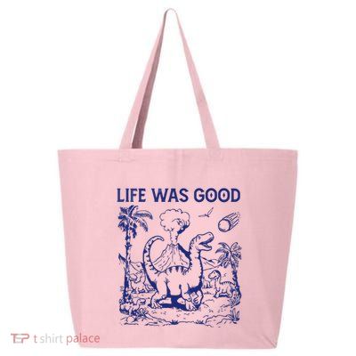 Life Was Good 25L Jumbo Tote