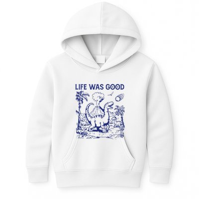 Life Was Good Kids Hoodie