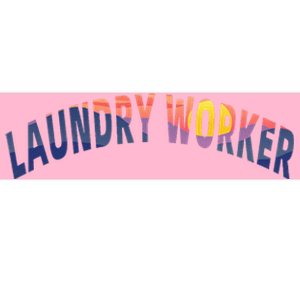 Laundry Worker Housekeeping Janitor Custodian Cleaner Team Bumper Sticker