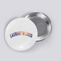 Laundry Worker Housekeeping Janitor Custodian Cleaner Team Button