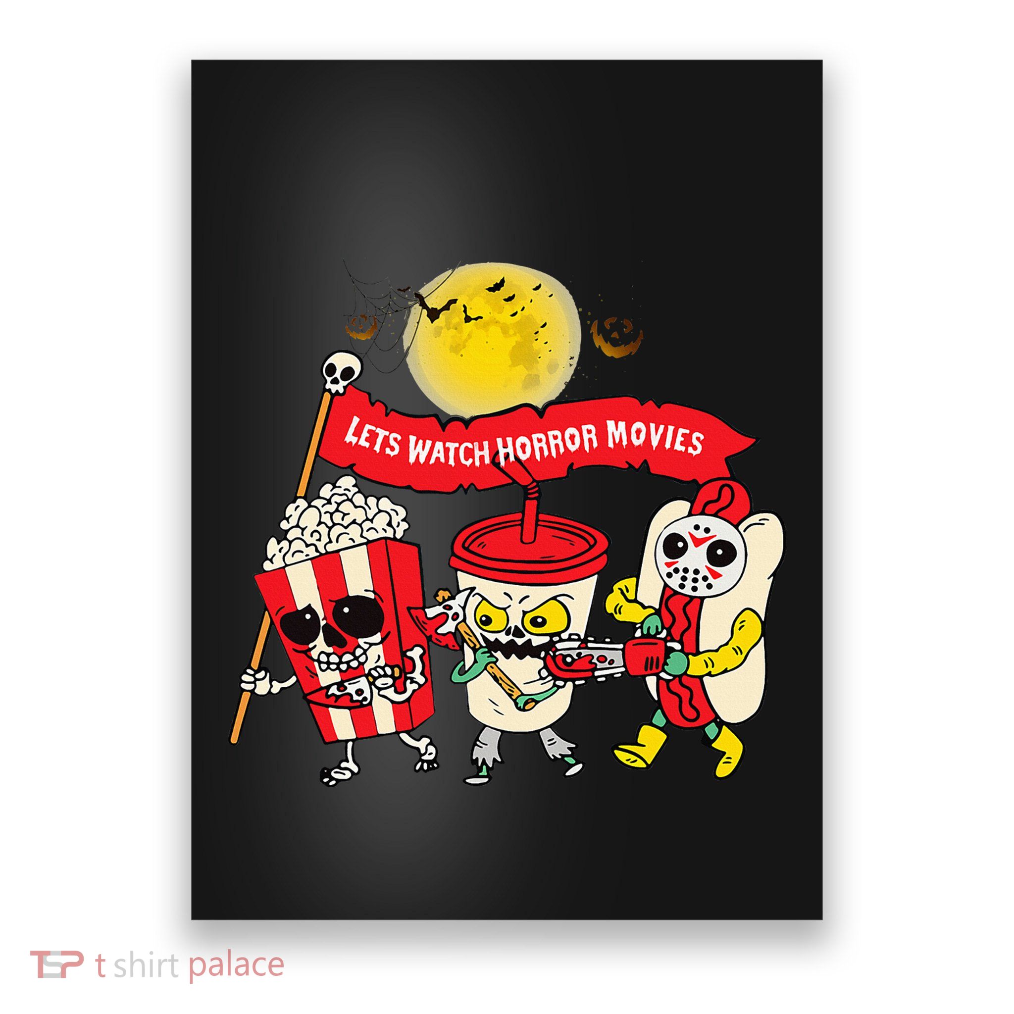 Lets Watch Horror Movies Halloween Funny Ghost Skeleton Poster