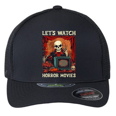 Lets Watch Horror Movies Gothic Halloween Skeleton Flexfit Unipanel Trucker Cap