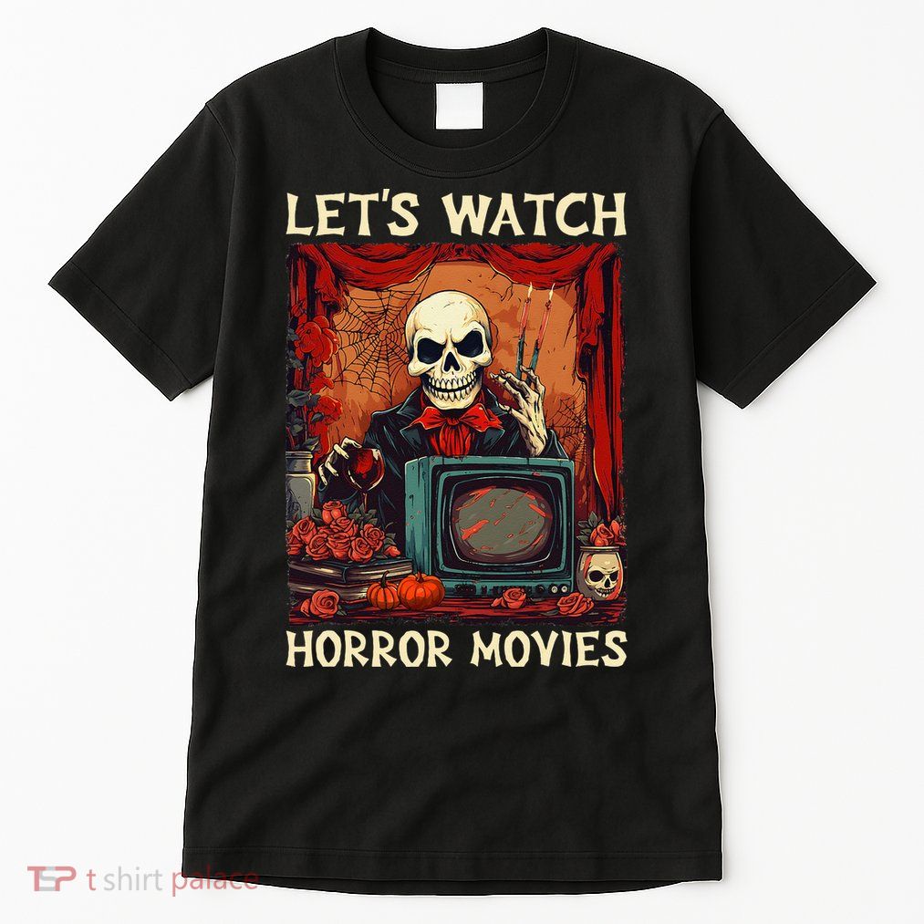 Lets Watch Horror Movies Gothic Halloween Skeleton Tall T-Shirt