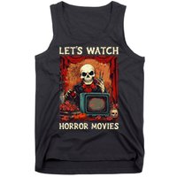 Lets Watch Horror Movies Gothic Halloween Skeleton Tank Top
