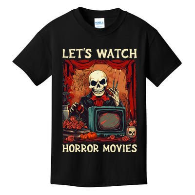 Lets Watch Horror Movies Gothic Halloween Skeleton Kids T-Shirt