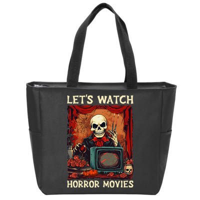Lets Watch Horror Movies Gothic Halloween Skeleton Zip Tote Bag