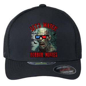 Lets Watch Horror Movies Scary Zombie Halloween Flexfit Unipanel Trucker Cap