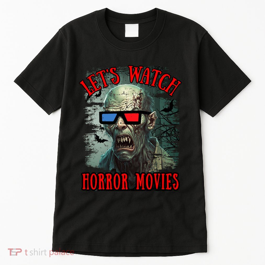 Lets Watch Horror Movies Scary Zombie Halloween Tall T-Shirt