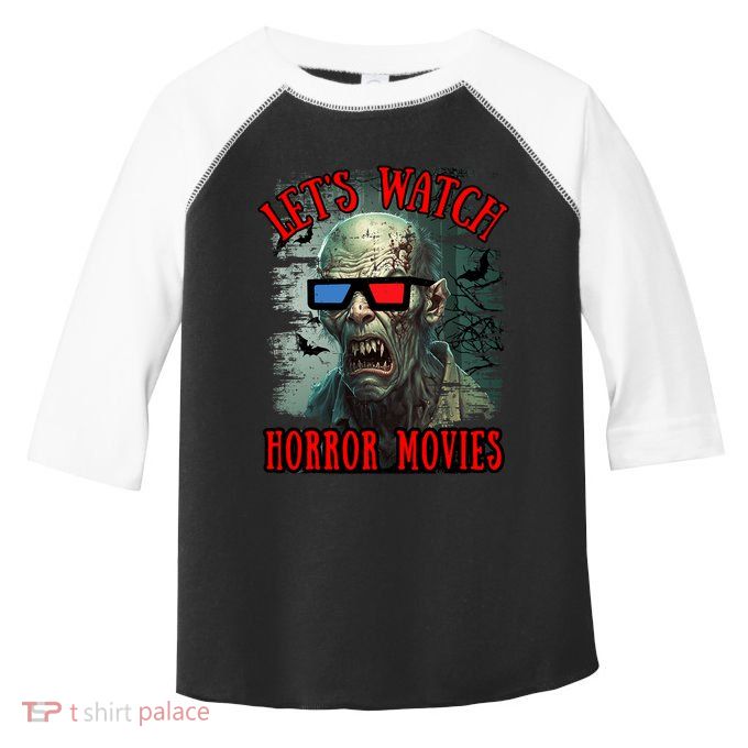 Lets Watch Horror Movies Scary Zombie Halloween Toddler Fine Jersey T-Shirt