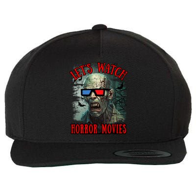 Lets Watch Horror Movies Scary Zombie Halloween Wool Snapback Cap