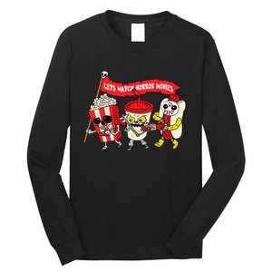 Lets Watch Horror Movies Funny Halloween Costume Spooky Long Sleeve Shirt