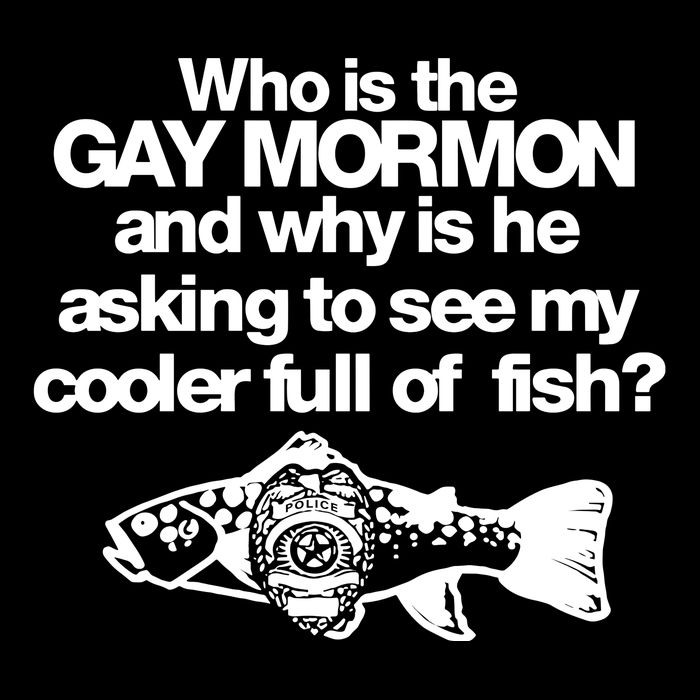 Limted Who Is The Gay Mormon And Why Is He Asking To See My Cooler Full Of Fish Drawstring Bag