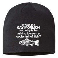 Limted Who Is The Gay Mormon And Why Is He Asking To See My Cooler Full Of Fish Sustainable Beanie