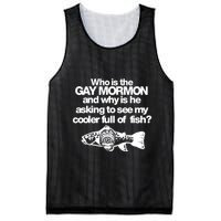Limted Who Is The Gay Mormon And Why Is He Asking To See My Cooler Full Of Fish Mesh Reversible Basketball Jersey Tank