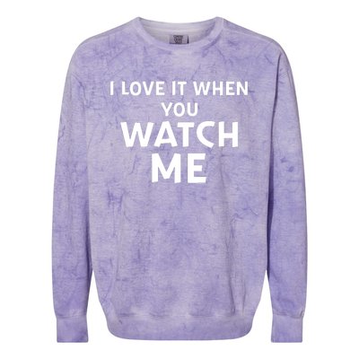 Livvusoo Wearing I Love It When You Watch Me Colorblast Crewneck Sweatshirt