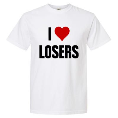 Linabob Wearing I Love Losers Garment-Dyed Heavyweight T-Shirt