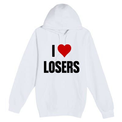 Linabob Wearing I Love Losers Premium Pullover Hoodie