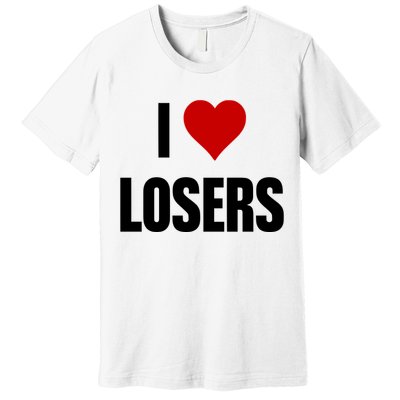 Linabob Wearing I Love Losers Premium T-Shirt