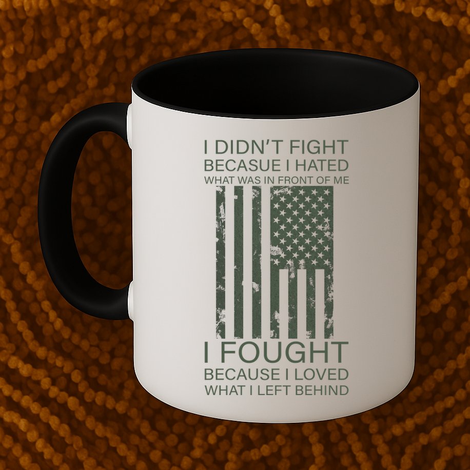 Fight For Your Loved Ones Veteran Mug