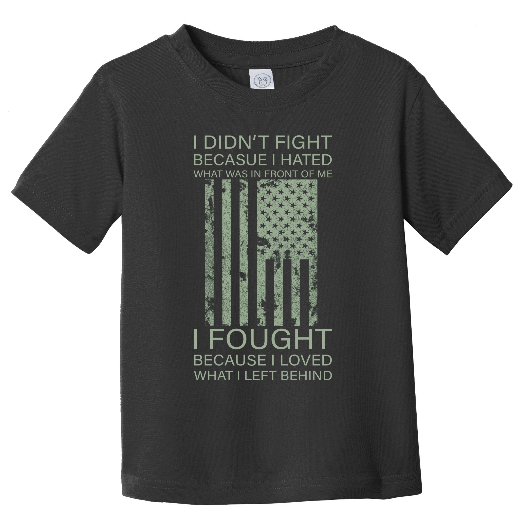 Fight For Your Loved Ones Veteran Toddler T-Shirt