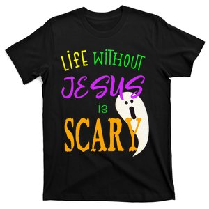 Life Without Jesus Is Scary Christian Halloween T-Shirt