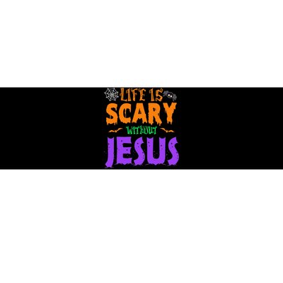 Life Without Jesus Is Scary Fall Christian Halloween Jesus Bumper Sticker