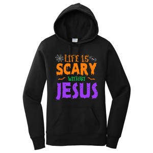 Life Without Jesus Is Scary Fall Christian Halloween Jesus Women's Pullover Hoodie