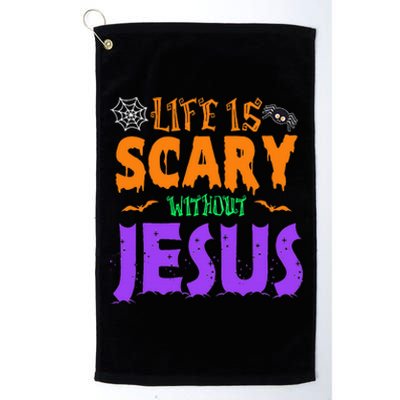 Life Without Jesus Is Scary Fall Christian Halloween Jesus Platinum Collection Golf Towel