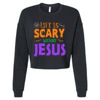 Life Without Jesus Is Scary Fall Christian Halloween Jesus Cropped Pullover Crew