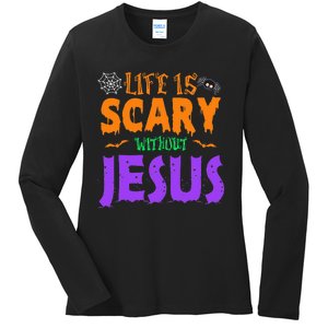 Life Without Jesus Is Scary Fall Christian Halloween Jesus Ladies Long Sleeve Shirt