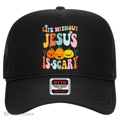 Life Without Jesus Is Scary Fun Halloween Pumpkin Christian Catholic High Crown Mesh Back Trucker Hat