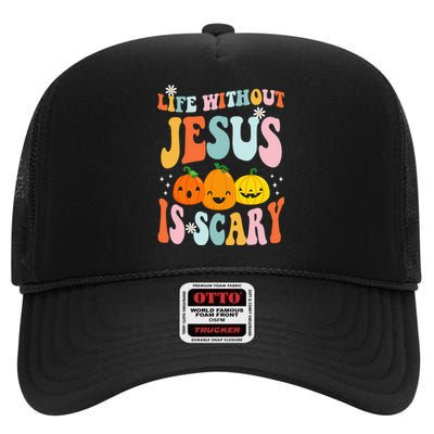 Life Without Jesus Is Scary Fun Halloween Pumpkin Christian Catholic High Crown Mesh Back Trucker Hat