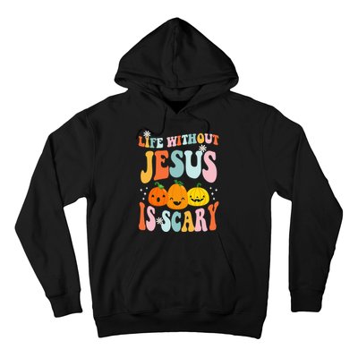 Life Without Jesus Is Scary Fun Halloween Pumpkin Christian Catholic Hoodie