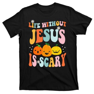 Life Without Jesus Is Scary Fun Halloween Pumpkin Christian Catholic T-Shirt