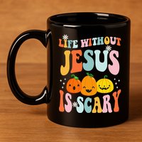Life Without Jesus Is Scary Fun Halloween Pumpkin Christian Catholic 11oz C Handle Ceramic Mug
