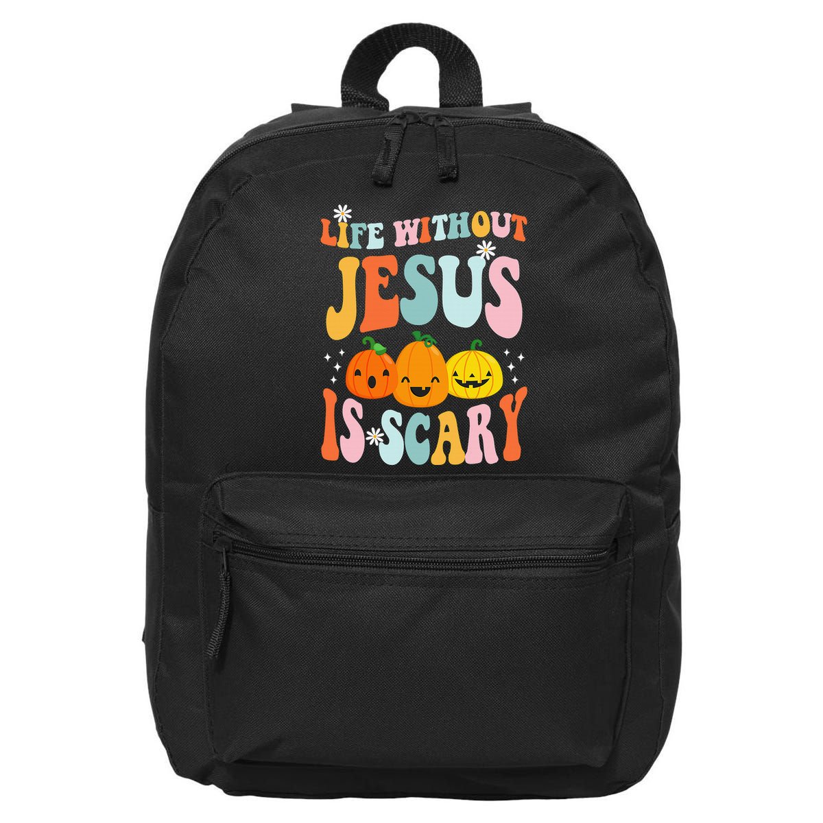 Life Without Jesus Is Scary Fun Halloween Pumpkin Christian Catholic 16 in Basic Backpack