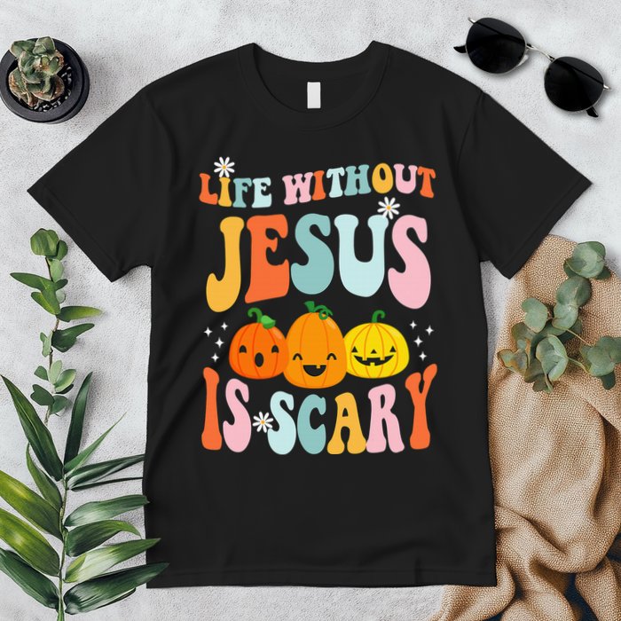 Life Without Jesus Is Scary Fun Halloween Pumpkin Christian Catholic Premium T-Shirt