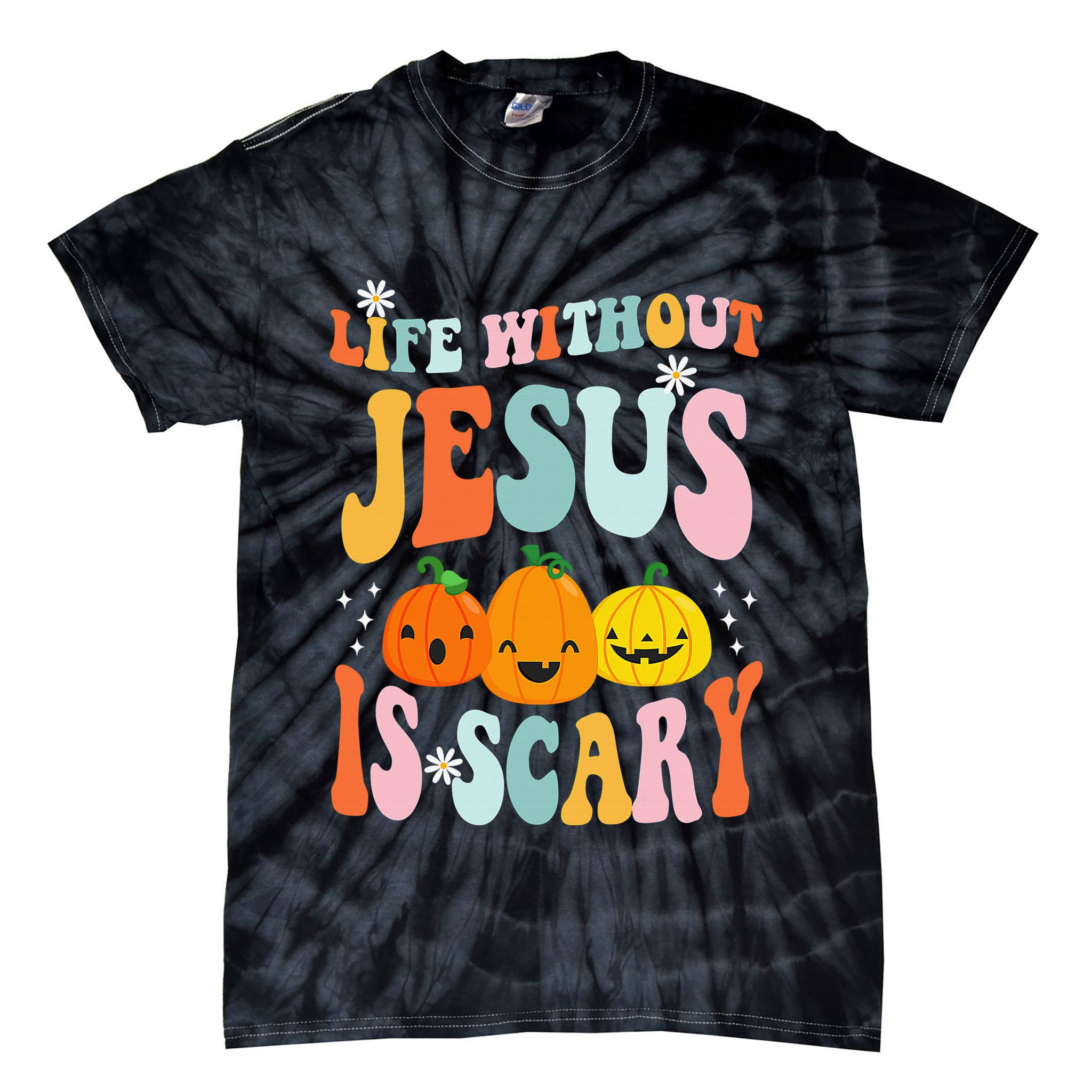 Life Without Jesus Is Scary Fun Halloween Pumpkin Christian Catholic Tie-Dye T-Shirt