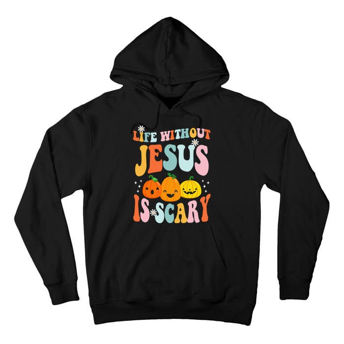 Life Without Jesus Is Scary Fun Halloween Pumpkin Christian Catholic Tall Hoodie