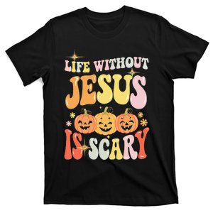 Life Without Jesus Scary Halloween Faith Belief T-Shirt