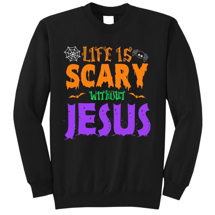 Life Without Jesus Is Scary Fall Christian Halloween Jesus Sweatshirt