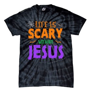 Life Without Jesus Is Scary Fall Christian Halloween Jesus Tie-Dye T-Shirt