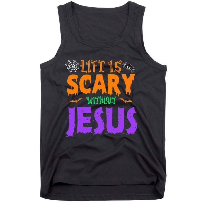 Life Without Jesus Is Scary Fall Christian Halloween Jesus Tank Top