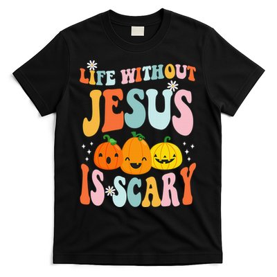 Life Without Jesus is Scary Fall Christian Halloween Jesus T-Shirt