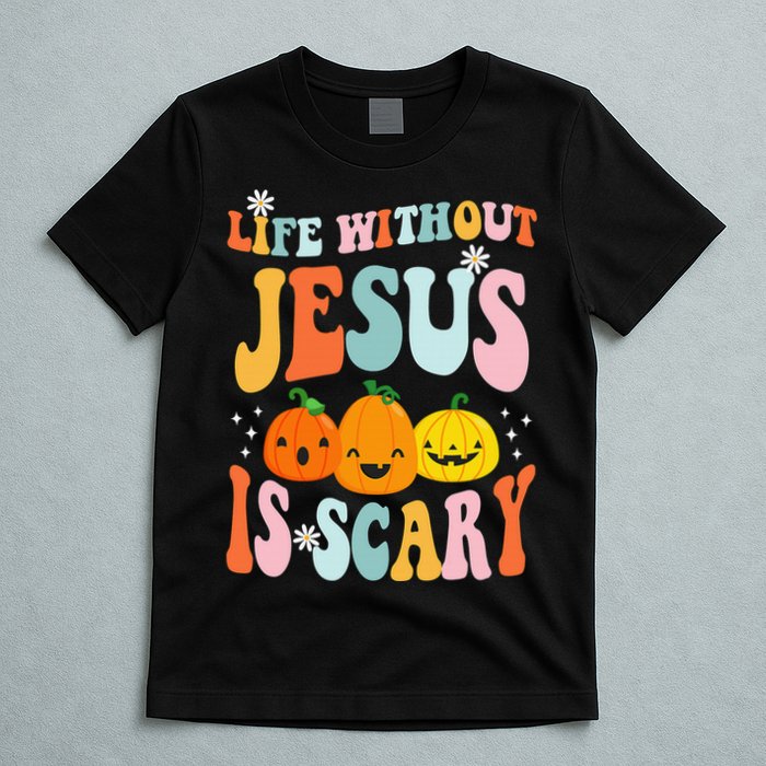 Life Without Jesus is Scary Fall Christian Halloween Jesus T-Shirt