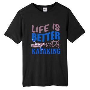 Life With Kayaking Canoe Water Sports Kayak Cool Gift Tall Fusion ChromaSoft Performance T-Shirt