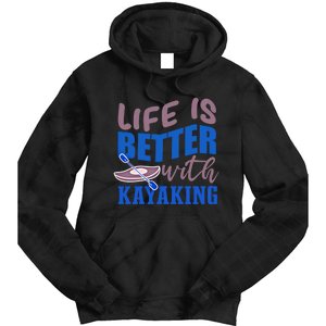 Life With Kayaking Canoe Water Sports Kayak Cool Gift Tie Dye Hoodie