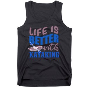 Life With Kayaking Canoe Water Sports Kayak Cool Gift Tank Top