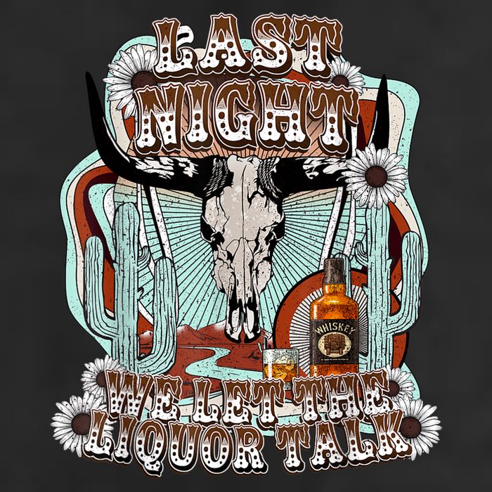 LastNight We Let The Liquor Talk, Cow Skull Western Country Beanie